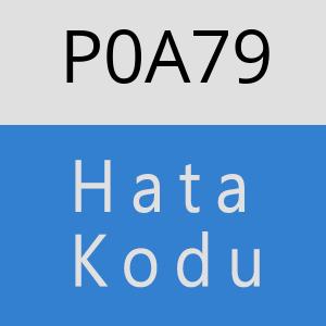 P0A79 hatasi