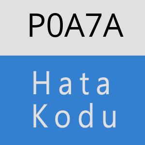 P0A7A hatasi