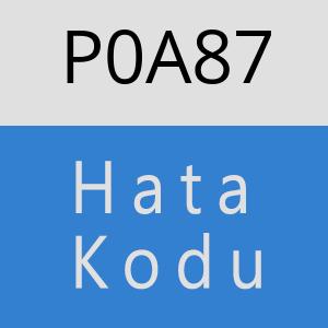 P0A87 hatasi