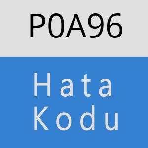 P0A96 hatasi