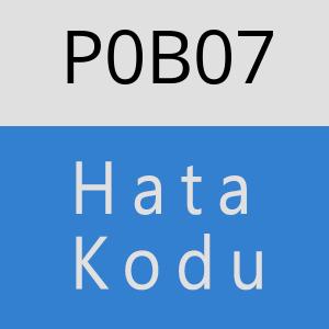 P0B07 hatasi