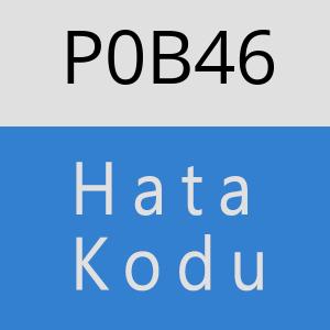 P0B46 hatasi