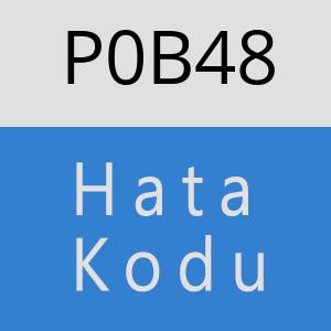 P0B48 hatasi