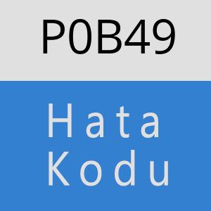 P0B49 hatasi