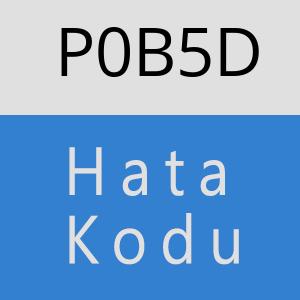 P0B5D hatasi