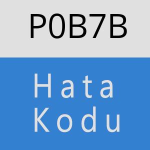 P0B7B hatasi