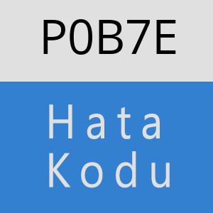 P0B7E hatasi