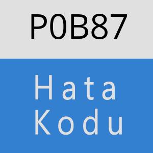 P0B87 hatasi