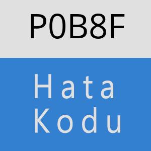 P0B8F hatasi