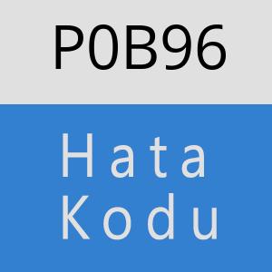 P0B96 hatasi