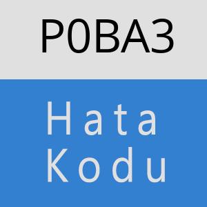 P0BA3 hatasi