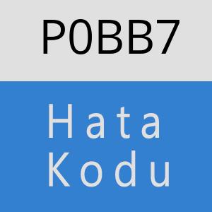 P0BB7 hatasi