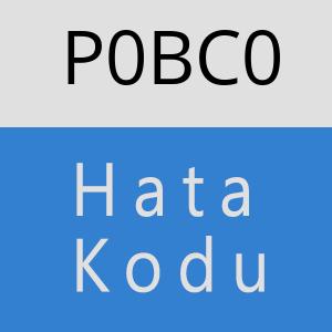 P0BC0 hatasi