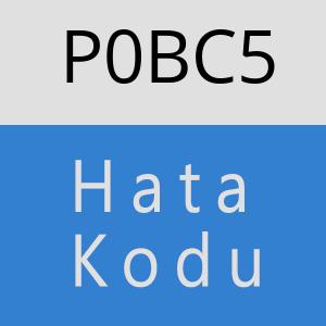 P0BC5 hatasi