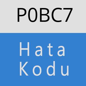 P0BC7 hatasi