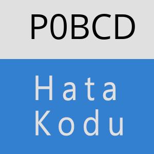 P0BCD hatasi