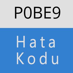 P0BE9 hatasi