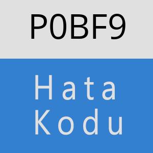 P0BF9 hatasi