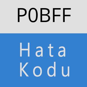 P0BFF hatasi