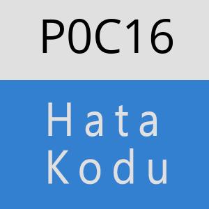 P0C16 hatasi