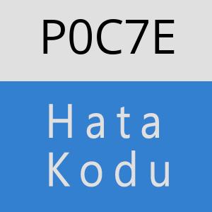 P0C7E hatasi