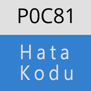 P0C81 hatasi