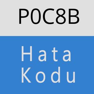 P0C8B hatasi