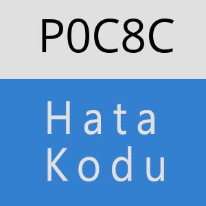 P0C8C hatasi