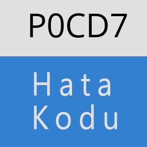 P0CD7 hatasi