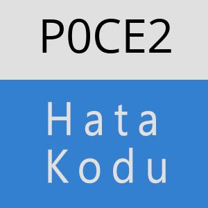 P0CE2 hatasi