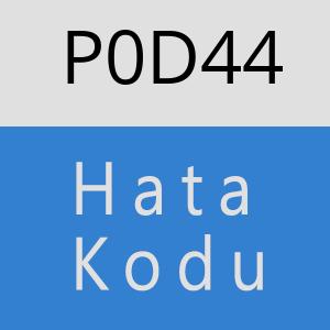 P0D44 hatasi