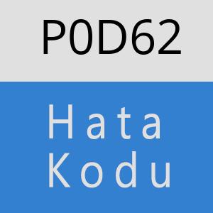 P0D62 hatasi