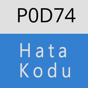 P0D74 hatasi