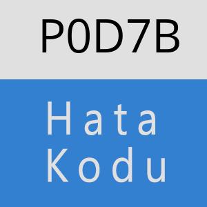 P0D7B hatasi