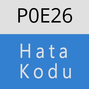 P0E26 hatasi