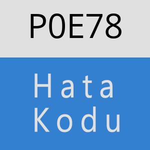 P0E78 hatasi