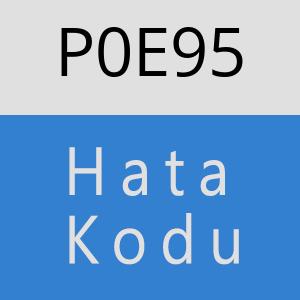 P0E95 hatasi