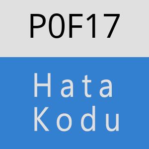 P0F17 hatasi