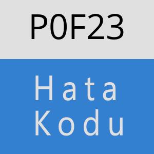 P0F23 hatasi