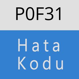 P0F31 hatasi