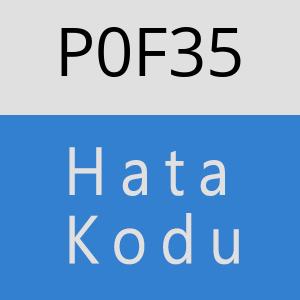 P0F35 hatasi