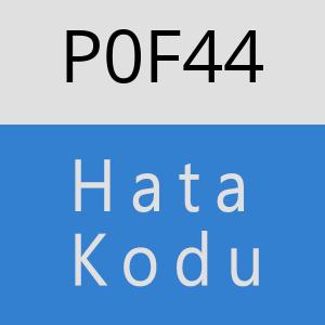 P0F44 hatasi