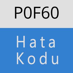 P0F60 hatasi