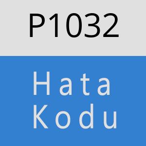 P1032 hatasi