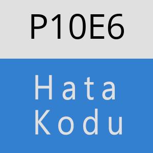 P10E6 hatasi