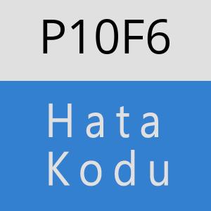 P10F6 hatasi