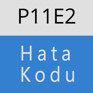 P11E2 hatasi