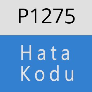 P1275 hatasi