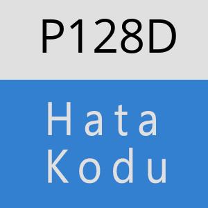 P128D hatasi