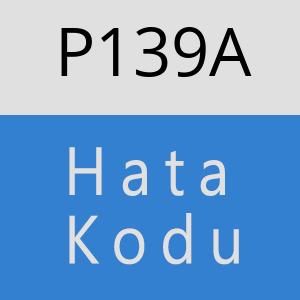 P139A hatasi